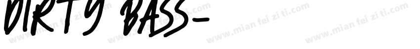 DIRTY BASS字体转换